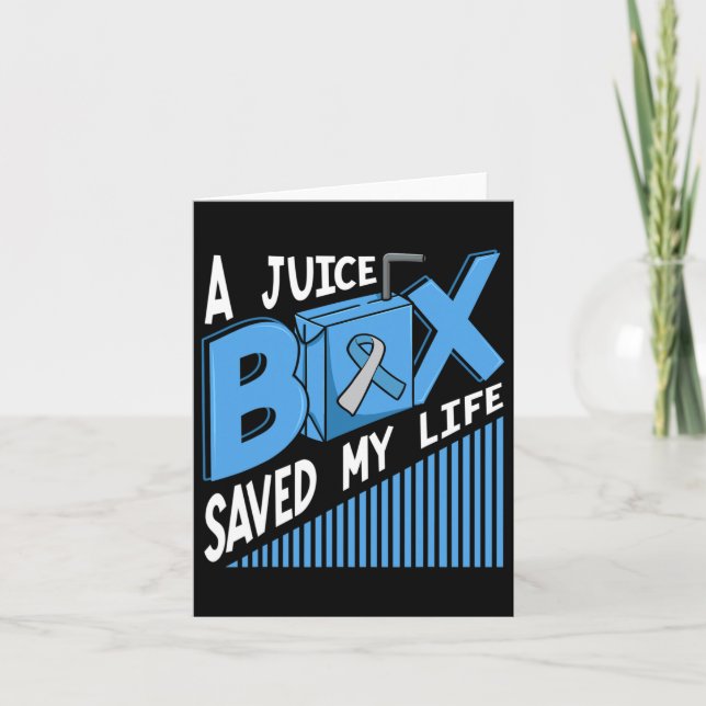 A Juice Box Saved My Life Diabetes Dm Blue Awarene Card (Front)