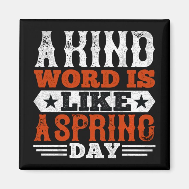 A Kind Word Is Like A Spring Day - Basketball  Magnet (Front)