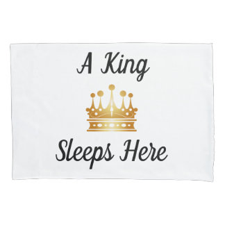 A King/Queen  Sleeps Here (Pair) Pillowcase