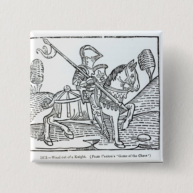 A Knight, from Caxton's 'Game of the Chess' 2 Inch Square Button (Front)