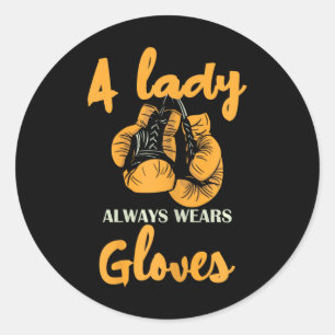 A Lady Always Wears Gloves Boxing Power  Classic Round Sticker