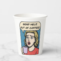 a lady needs her coffee send help out of coffee