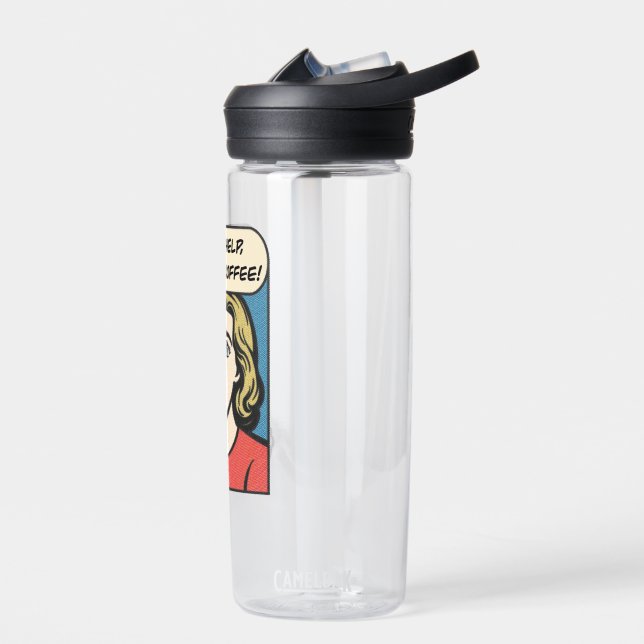 a lady needs her coffee send help out of coffee water bottle (Left)