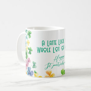 A Latte Luck & A Whole Lot of Coffee Mug