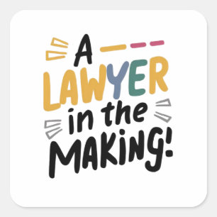 A lawyer in the making square sticker