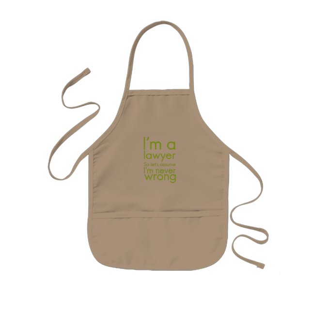 A lawyer never gets wrong funny gifts for lawyers kids apron (Front)
