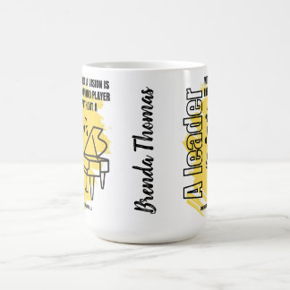 A Leader Without A Vision Coffee Mug