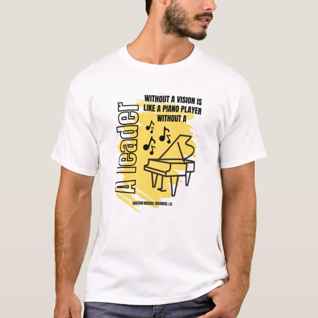 A Leader Without A Vision T-Shirt (Front)