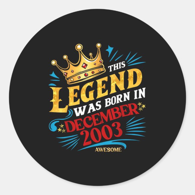 A Legend Was Born In December 2003 Awesome Man Boy Classic Round Sticker (Front)