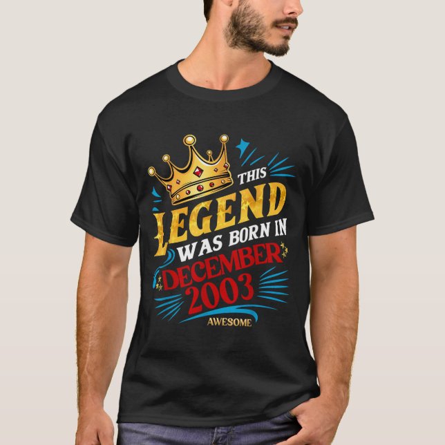 A Legend Was Born In December 2003 Awesome Man Boy T-Shirt (Front)