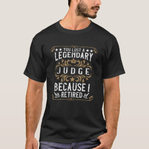 A legendary Judge retired t-shirt. T-Shirt