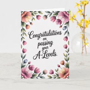 A Level Exam Floral Congratulation Graduation Card