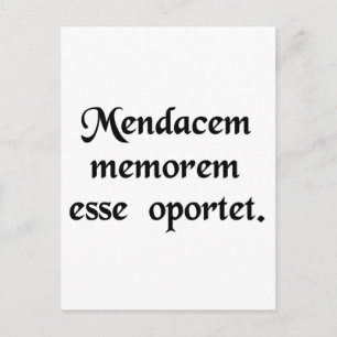 A liar needs a good memory. postcard