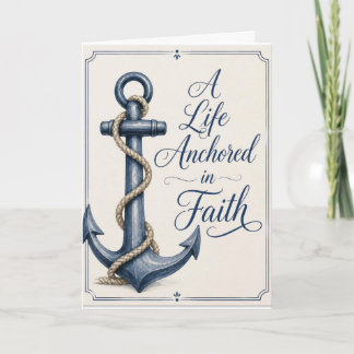 A Life Anchored in Faith Christian Birthday Card