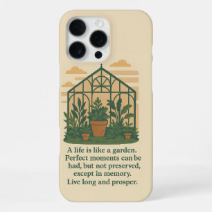 "A Life is Like a Garden" Nature Phone Case