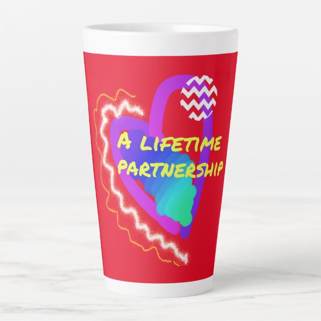 a life time partnership latte mug (Front)