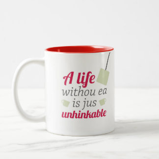 A life without ea Two-Tone coffee mug