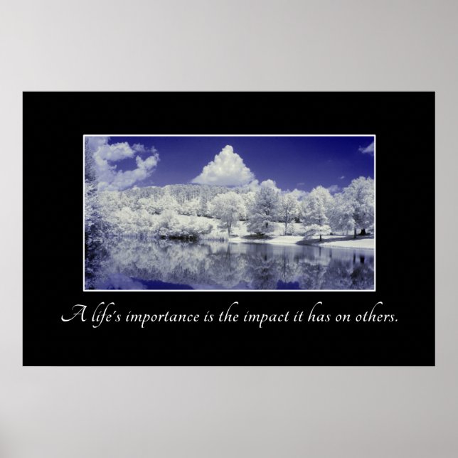 A Life's Importance is the Impact it Has Poster (Front)