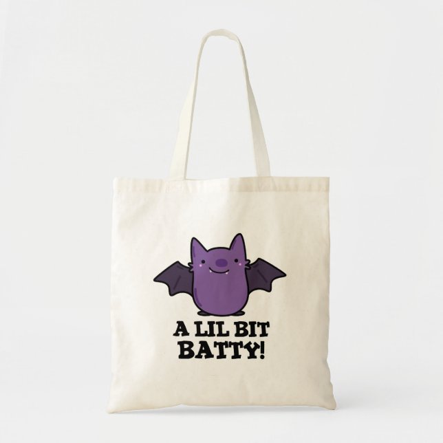 A Lil Bit Batty Funny Baby Bat Pun  Tote Bag (Front)