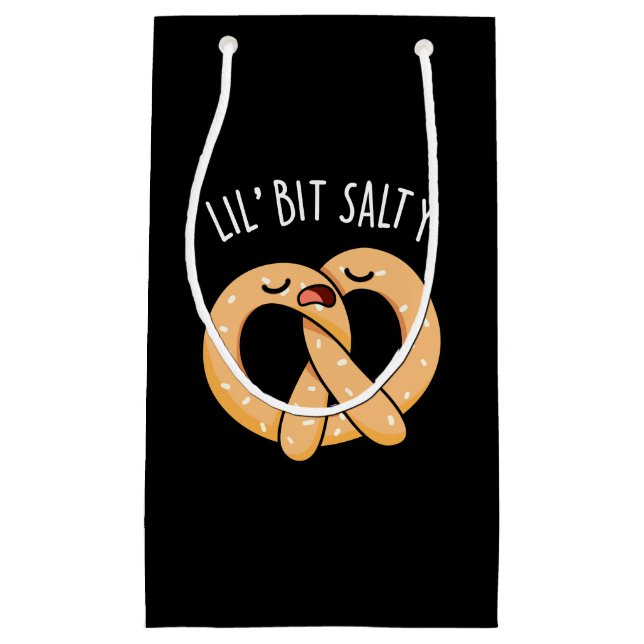 A Lil Bit Salty Funny Pretzel Pun Dark BG Small Gift Bag (Front)