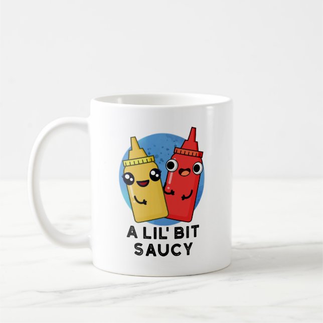 A Lil Bit Saucy Funny Sauce Pun  Coffee Mug (Left)