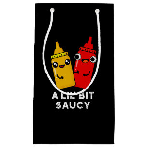 A Lil Bit Saucy Funny Sauce Pun Dark BG Small Gift Bag
