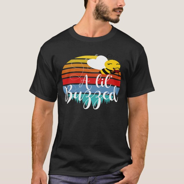 A Lil Buzzed Bee Wine T-Shirt (Front)