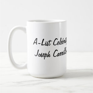 A-List Celebrity Joseph Carrillo   Mug 15 oz