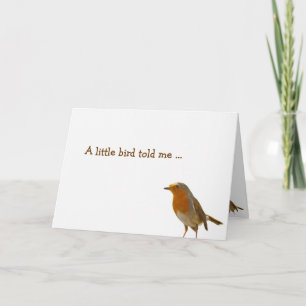 A little bird told me... card
