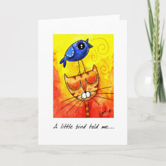 A little bird told me  - Greeting Card 2