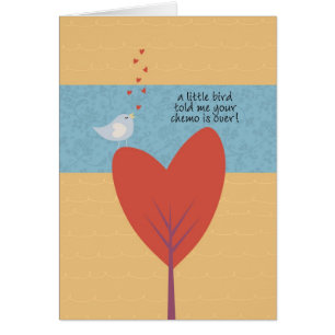 A Little Bird Told Me Your Chemo is Over!