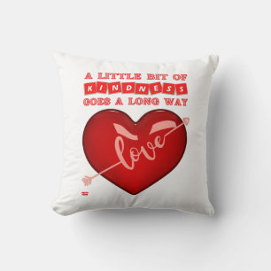 "A LITTLE BIT OF KINDNESS..." inspirational quote  Throw Pillow