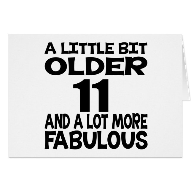 A Little Bit Older 11 Birthday Designs (Front Horizontal)