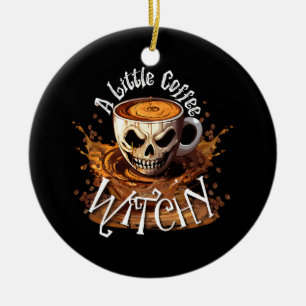 A Little Coffee Witchy Ceramic Ornament