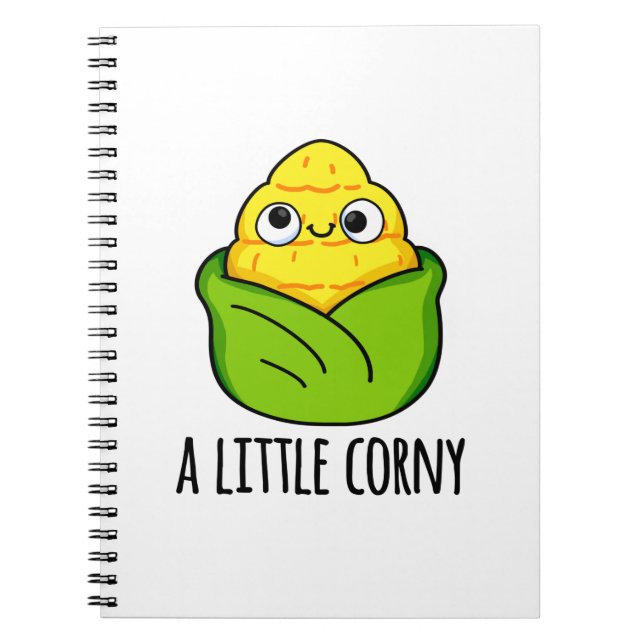 A Little Corny Funny Baby Corn Pun  Notebook (Front)