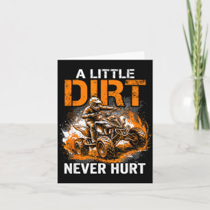 A little dirt hurt quad 4 wheeler atv riding off card