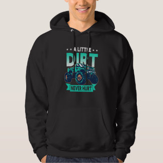 A Little Dirt Never Hurt 4x4 Offroad Cool Four Whe Hoodie