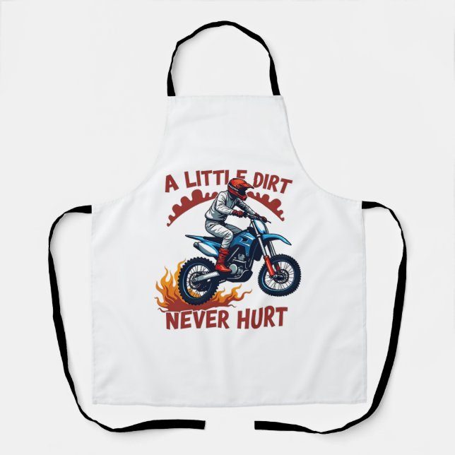 A Little Dirt Never Hurt Apron (Front)