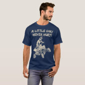 A Little Dirt Never Hurt Quad ATV T-Shirt (Front Full)