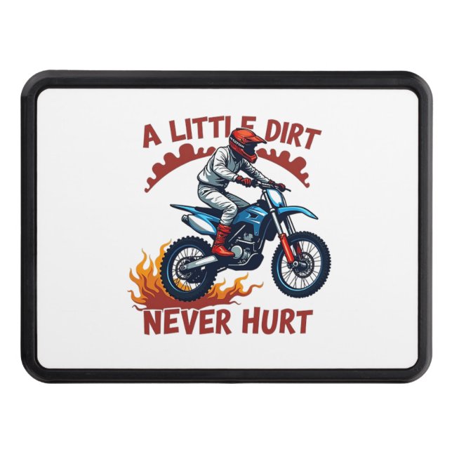 A Little Dirt Never Hurt Trailer Hitch Cover (Front)