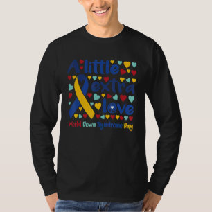 A Little Extra Love World Down Syndrome Day Ribbon T-Shirt