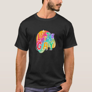 A Little Gay T-Shirt