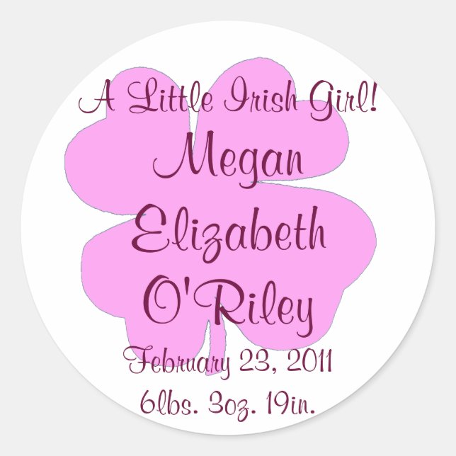 "A Little Irish Girl!" - Birth Announcement Classic Round Sticker (Front)
