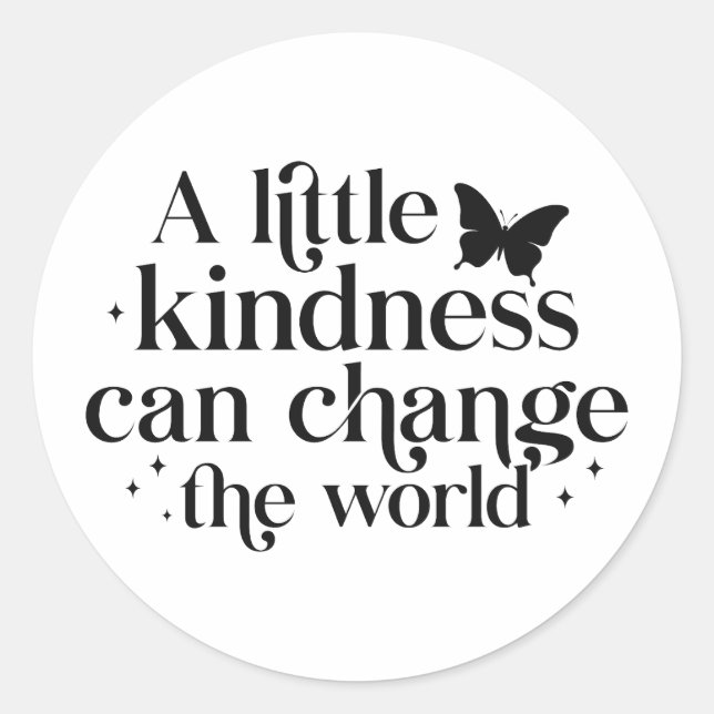 A Little Kindness Classic Round Sticker (Front)