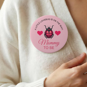 A Little Love Bug Is On The Way Ladybug 3 Inch Round Button