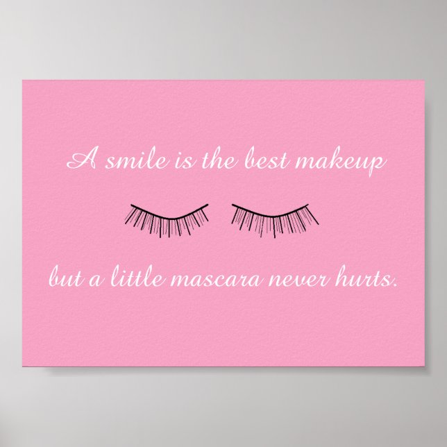 A Little Mascara Never Hurts Frameable Poster (Front)
