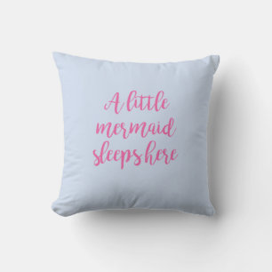 A Little Mermaid Sleeps Here Pillow