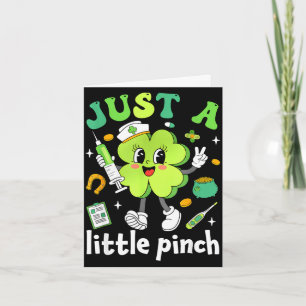 A little pinch shamrock nurse st patricks day wome card