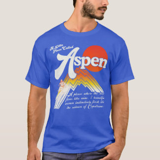A Little Place Called Aspen - Dumb & Dumber Movie T-Shirt