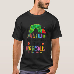 A Little Progress Each Day Adds Up To Big Results  T-Shirt